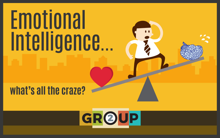 Emotional Intelligence - What's all the craze?